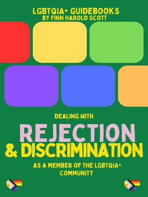 cover image of Dealing with Rejection and Discrimination as a member of the LGBTQIA+ Community